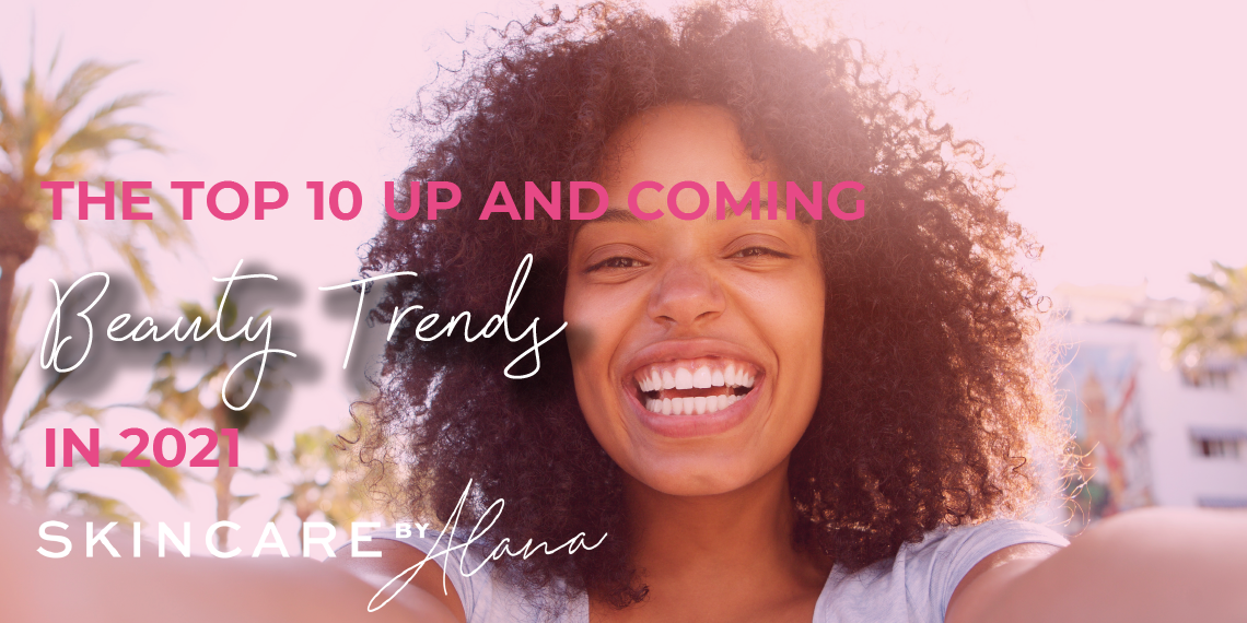 10 New Beauty Trends That Are Skyrocketing in 2021 10 New Beauty Trends That Are Skyrocketing in 2021