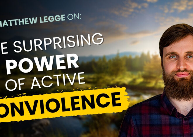 The Surprising Power of Active Nonviolence
