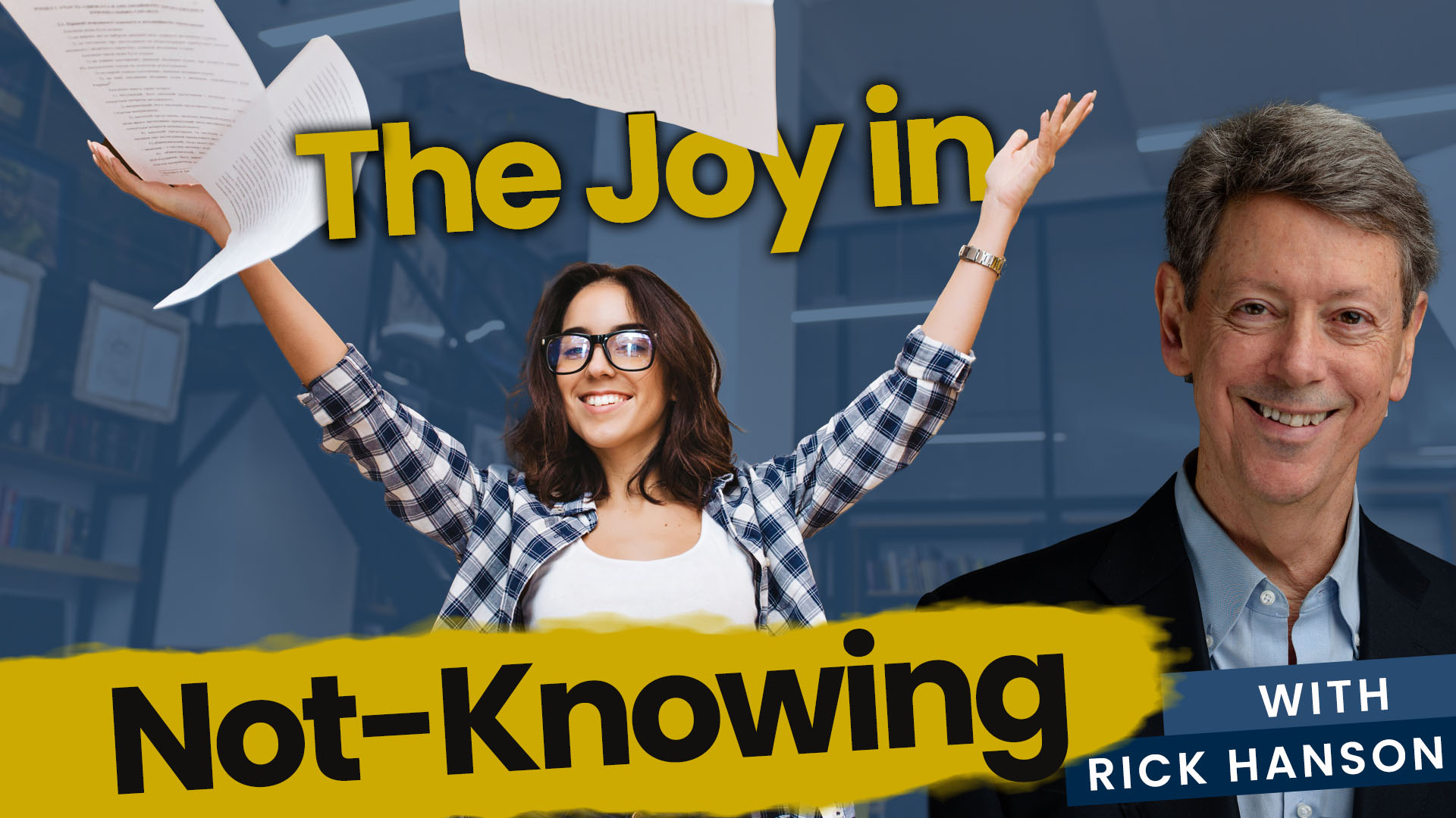 Talk + Meditation: The Joy in Not-Knowing Talk + Meditation: The Joy in Not-Knowing