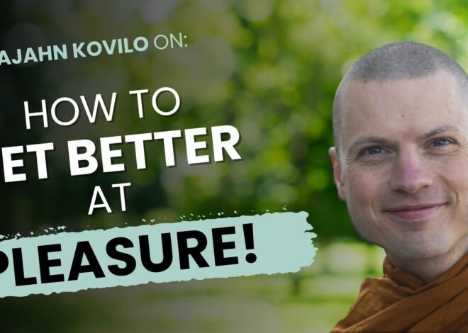 Talk + Meditation: Getting Better At Pleasure! A Taxonomy of the Many Buddhist Joys