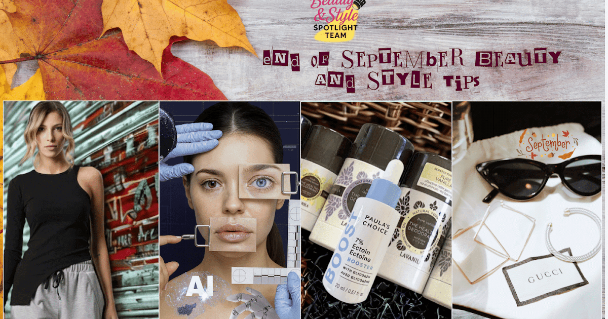 What Beauty Products and Style Trends Should You Try Before September Ends?